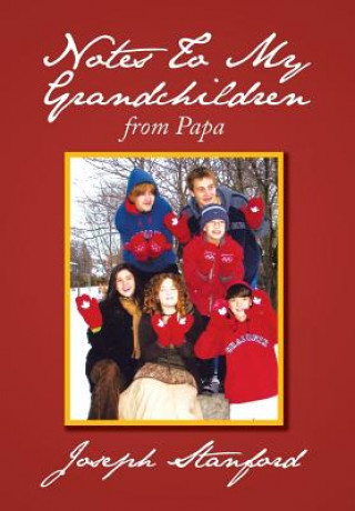 Kniha Notes to My Grandchildren Joseph Stanford