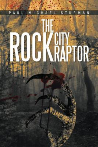 Buch Rock City Raptor Paul Michael Sturman