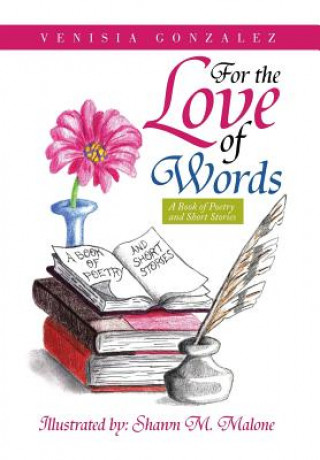 Knjiga For the Love of Words Venisia Gonzalez