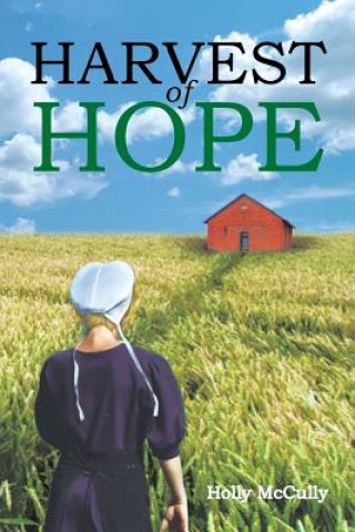 Kniha Harvest of Hope Holly McCully