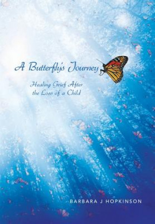 Kniha Butterfly's Journey Barbara J Hopkinson