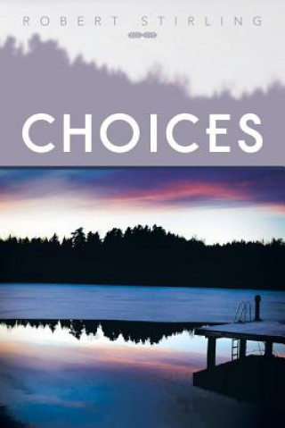 Kniha Choices Robert Stirling