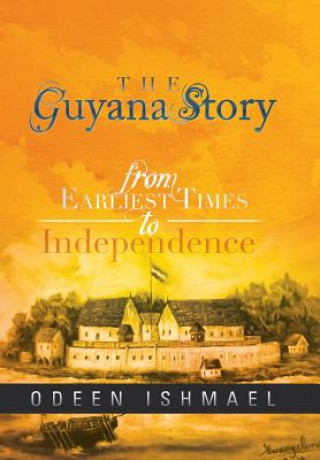 Livre Guyana Story Odeen Ishmael