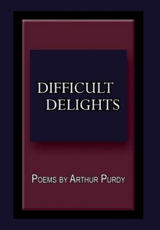 Kniha Difficult Delights Arthur Purdy