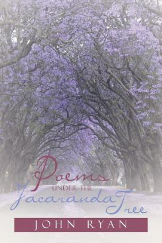 Книга Poems Under the Jacaranda Tree Ryan