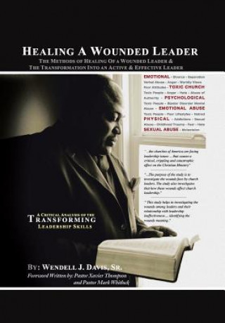 Carte Healing a Wounded Leader Wendell J Davis Sr