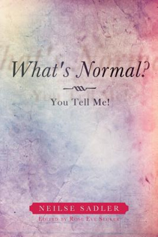 Könyv What's Normal? Neilse Sadler