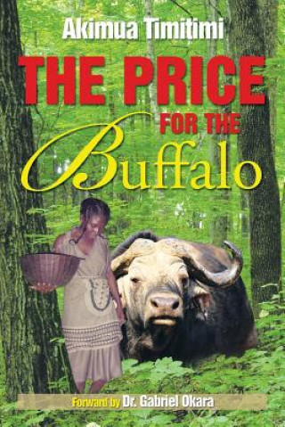 Kniha Price for the Buffalo Akimua Timitimi