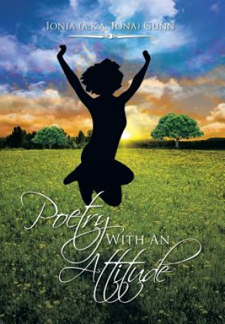 Knjiga Poetry with an Attitude Ionia (a K a Iona) Gunn