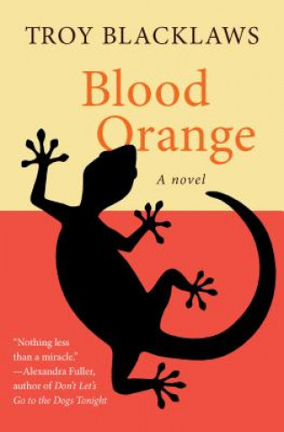 Könyv Blood Orange Troy Blacklaws