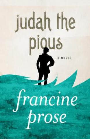 Książka Judah the Pious Francine Prose