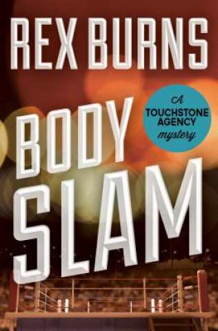 Kniha Body Slam Rex Burns