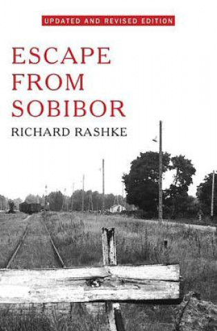Kniha Escape from Sobibor Richard Rashke