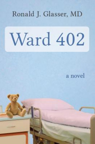 Книга Ward 402 Ronald J Glasser