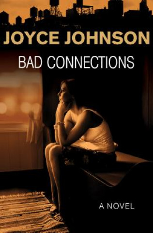 Kniha Bad Connections Joyce (ALBANY STATE UNIVERSITY) Johnson