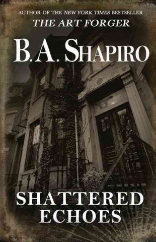 Book Shattered Echoes B a Shapiro
