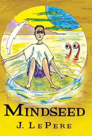 Könyv Mindseed J Lepere