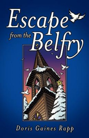 Carte Escape from the Belfry Doris Gaines Rapp