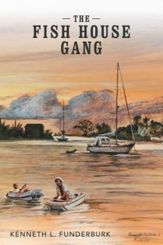 Carte Fish House Gang Kenneth L Funderburk