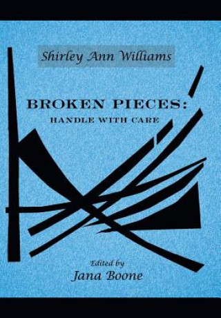 Könyv Broken Pieces Shirley Ann Williams