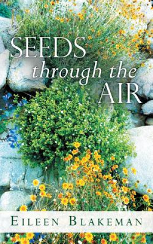 Kniha Seeds Through the Air Eileen Blakeman