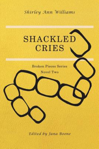 Libro Shackled Cries Shirley Ann Williams