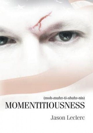 Carte Momentitiousness Jason Leclerc