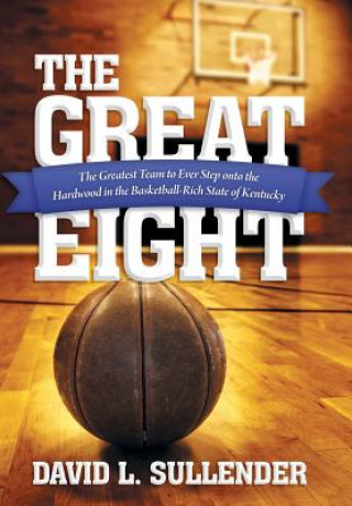 Book Great Eight David L Sullender