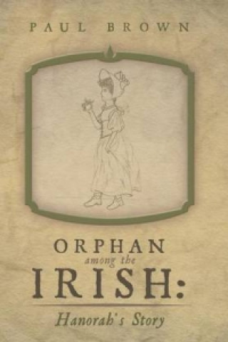 Kniha Orphan Among the Irish Paul Brown