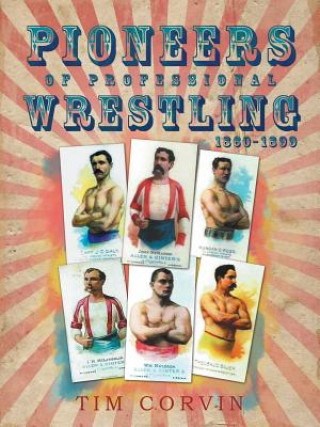 Book Pioneers of Professional Wrestling Tim Corvin