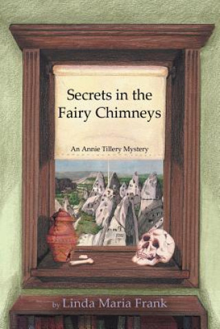 Könyv Secrets in the Fairy Chimneys Linda Maria Frank
