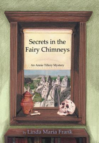 Carte Secrets in the Fairy Chimneys Linda Maria Frank