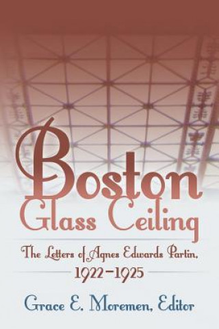 Knjiga Boston Glass Ceiling Grace E. Moremen