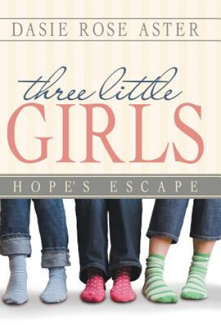 Buch Three Little Girls Dasie Rose Aster