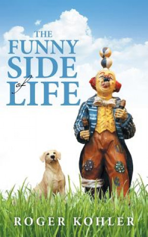 Kniha Funny Side of Life Roger Kohler