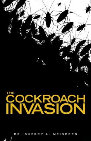 Könyv Cockroach Invasion Dr Sherry L Meinberg