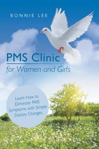 Książka PMS Clinic for Women and Girls Bonnie Lee