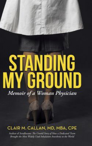 Könyv Standing My Ground Callan MD