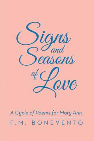 Könyv Signs and Seasons of Love F M Bonevento