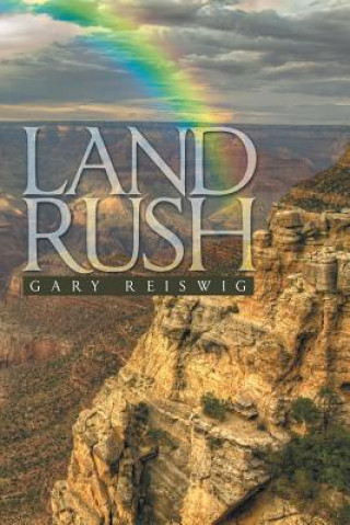 Book Land Rush Gary Reiswig