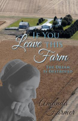 Könyv If You Leave This Farm Amanda Farmer