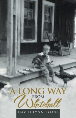 Kniha Long Way from Whitehall David Lynn Lyons