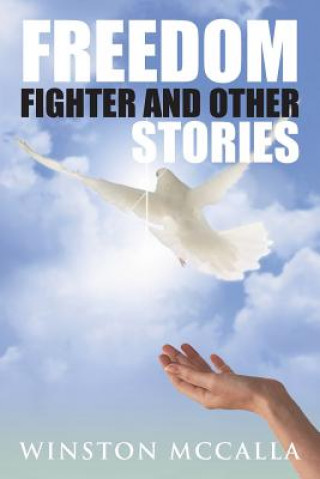 Libro Freedom Fighter and Other Stories Winston McCalla