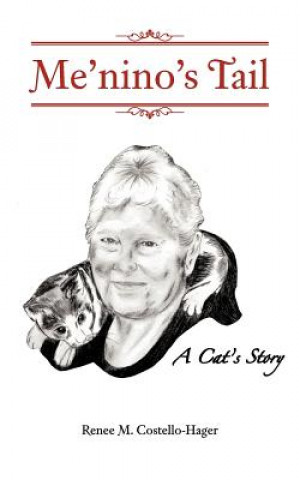 Книга Me'nino's Tail Renee M Costello-Hager