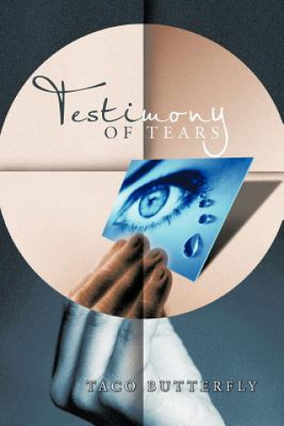 Kniha Testimony of Tears Taco Butterfly