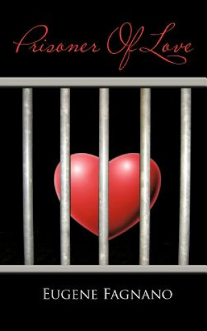 Kniha Prisoner Of Love Eugene Fagnano