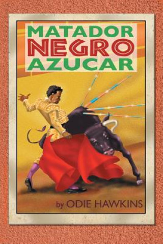 Könyv Black Matador, "Sugar" Odie Hawkins