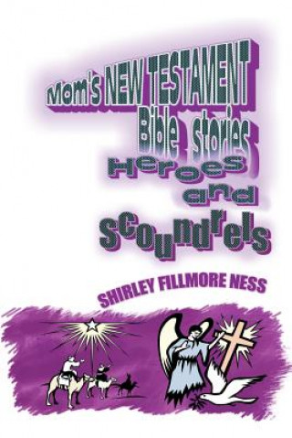 Carte Mom's New Testament Bible Stories Shirley Fillmore Ness