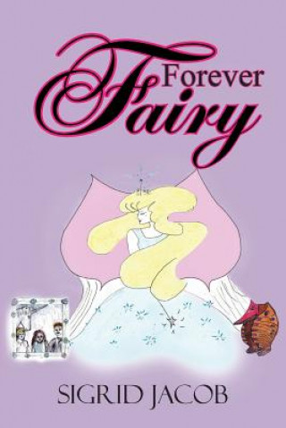 Kniha Forever Fairy Sigrid Jacob