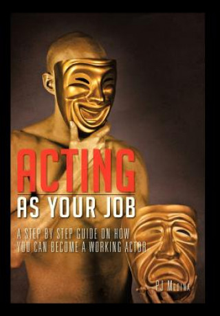 Carte Acting as Your Job Pj Medina